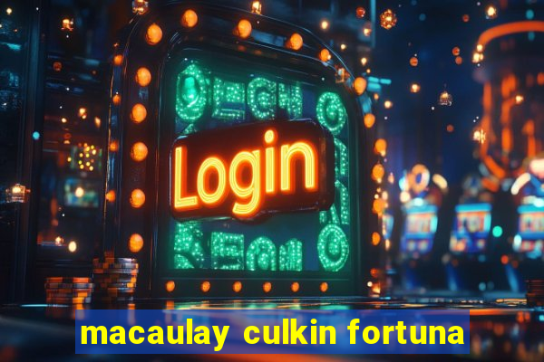 macaulay culkin fortuna